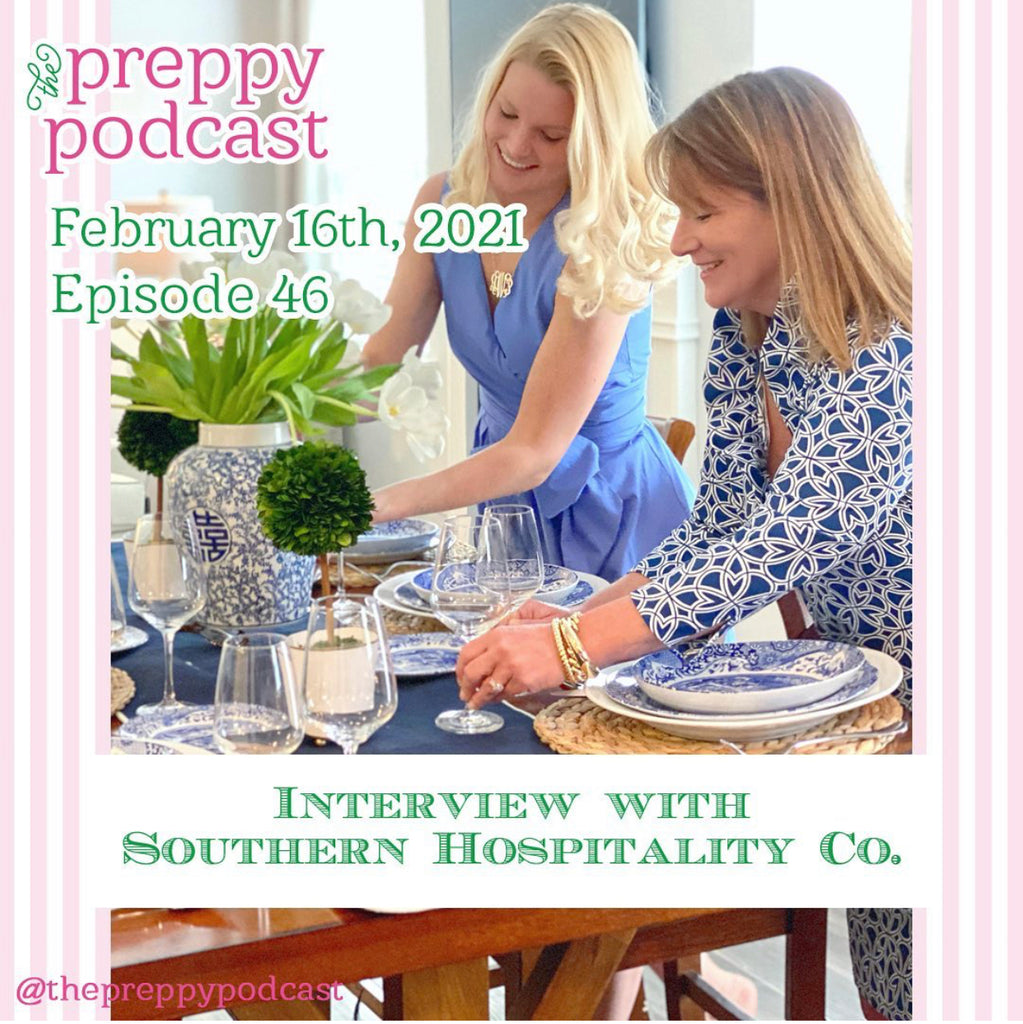The Preppy Podcast Interview – Southern Hospitality Co.