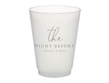 Rehearsal Dinner The Night Before Frosted Cups, 9oz-24oz